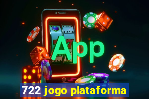 722 jogo plataforma